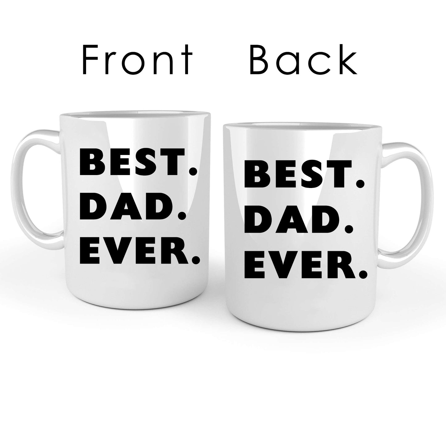 Best. Dad. Ever. Mug