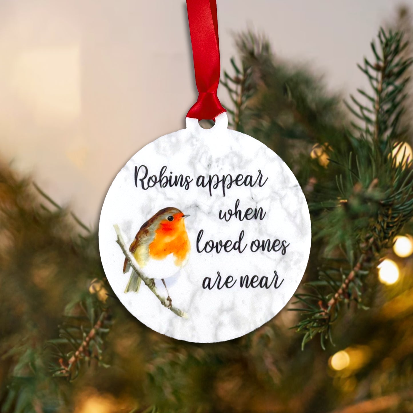 Robins appear when loved ones are near - Acrylic Bauble