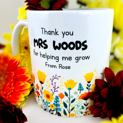 Personalised Teacher Thank You For Helping Me Grow Mug