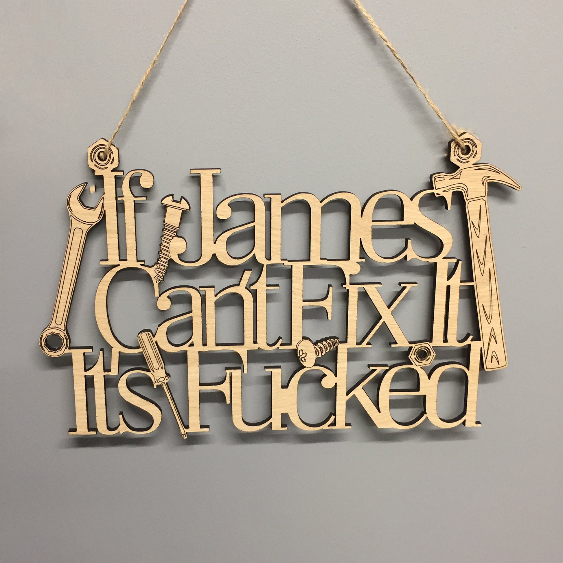 Personalised If Name Can't Fix It, It's F*cked Wooden Wall Decoration 28cm