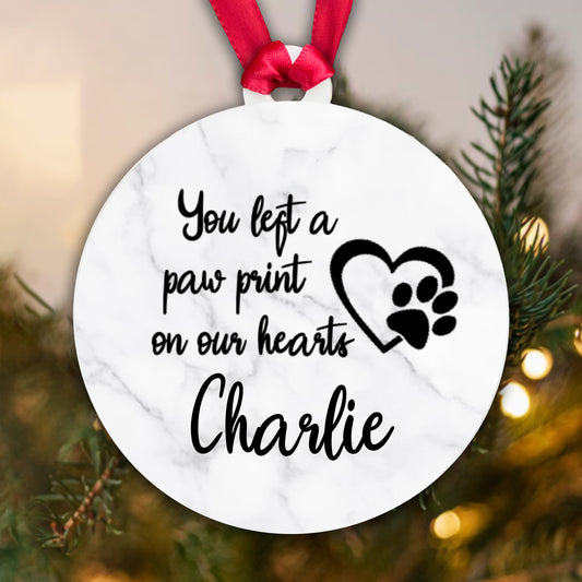 Personalised Acrylic Bauble - You left a Paw Print on our hearts [Name]